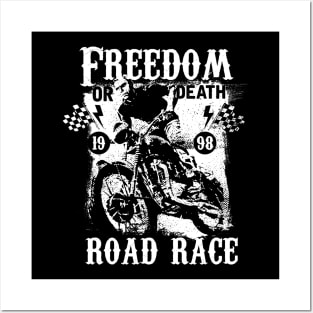 Freedom or death road race Posters and Art